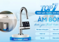 Top 7 máy lọc nước iON kiềm âm bồn được yêu thích hiện nay