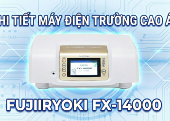 Chi tiết máy điện trường cao áp Fujiiryoki FX-14000, so sánh phương pháp điện trường cao áp và châm cứu