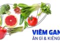 Những món người bệnh viêm gan B nên hạn chế